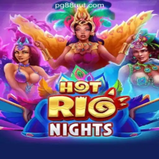 Discover the Thrilling World of HotRioNights: The Ultimate Brazilian Slot Experience